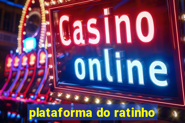 plataforma do ratinho